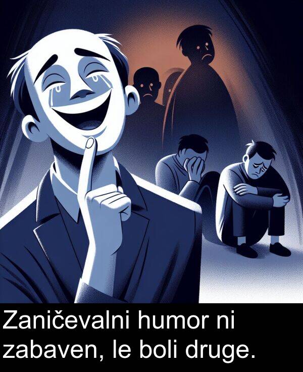 humor: Zaničevalni humor ni zabaven, le boli druge.