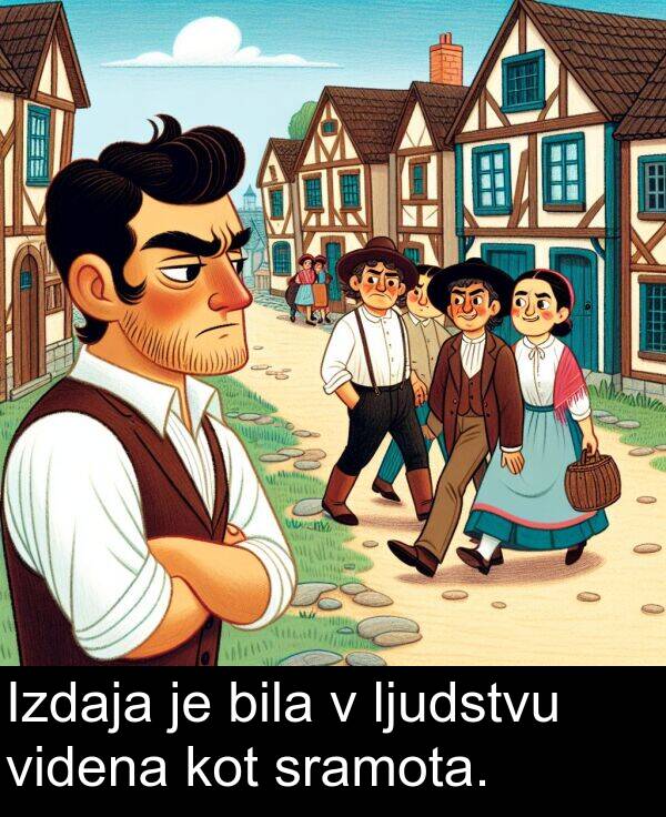 bila: Izdaja je bila v ljudstvu videna kot sramota.