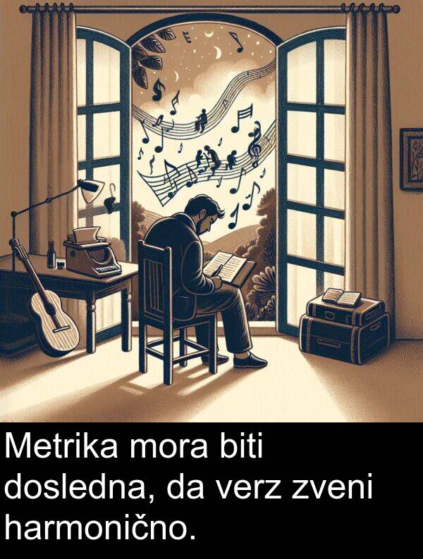 harmonično: Metrika mora biti dosledna, da verz zveni harmonično.