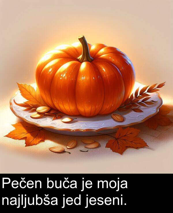 jed: Pečen buča je moja najljubša jed jeseni.