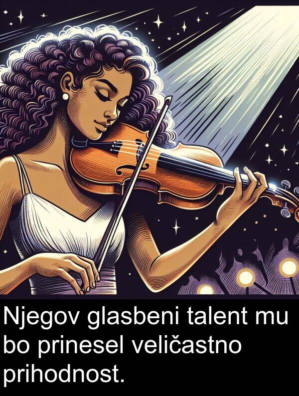 glasbeni: Njegov glasbeni talent mu bo prinesel veličastno prihodnost.
