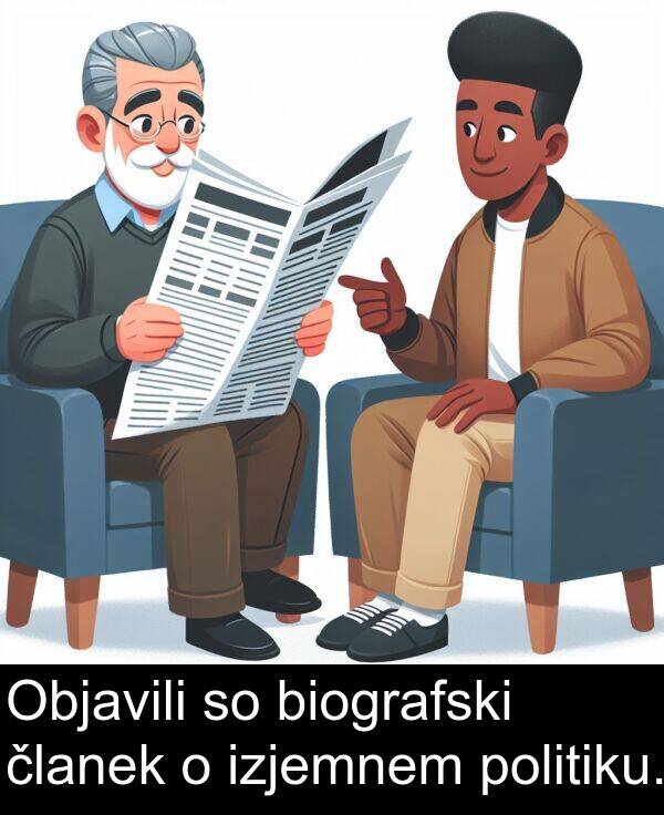 članek: Objavili so biografski članek o izjemnem politiku.