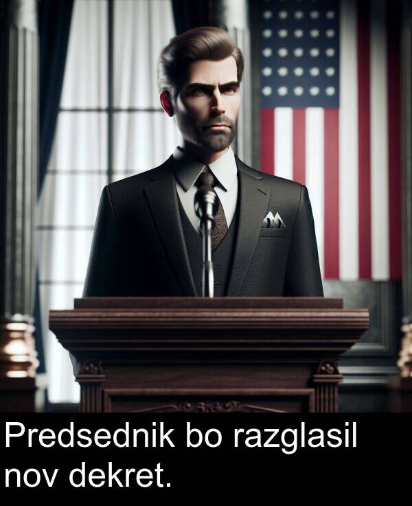 nov: Predsednik bo razglasil nov dekret.