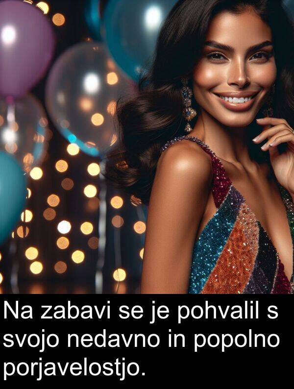 nedavno: Na zabavi se je pohvalil s svojo nedavno in popolno porjavelostjo.