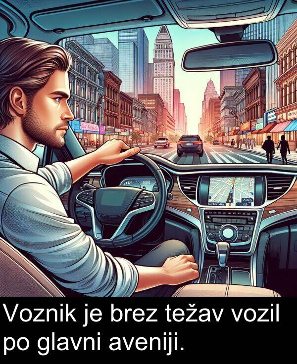 glavni: Voznik je brez težav vozil po glavni aveniji.
