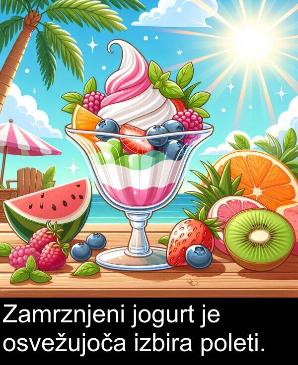 poleti: Zamrznjeni jogurt je osvežujoča izbira poleti.