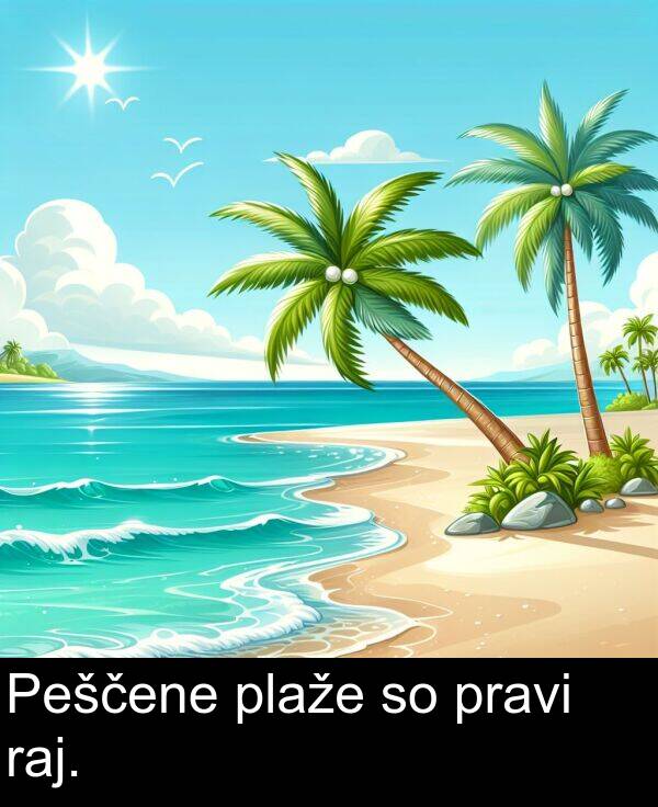 raj: Peščene plaže so pravi raj.
