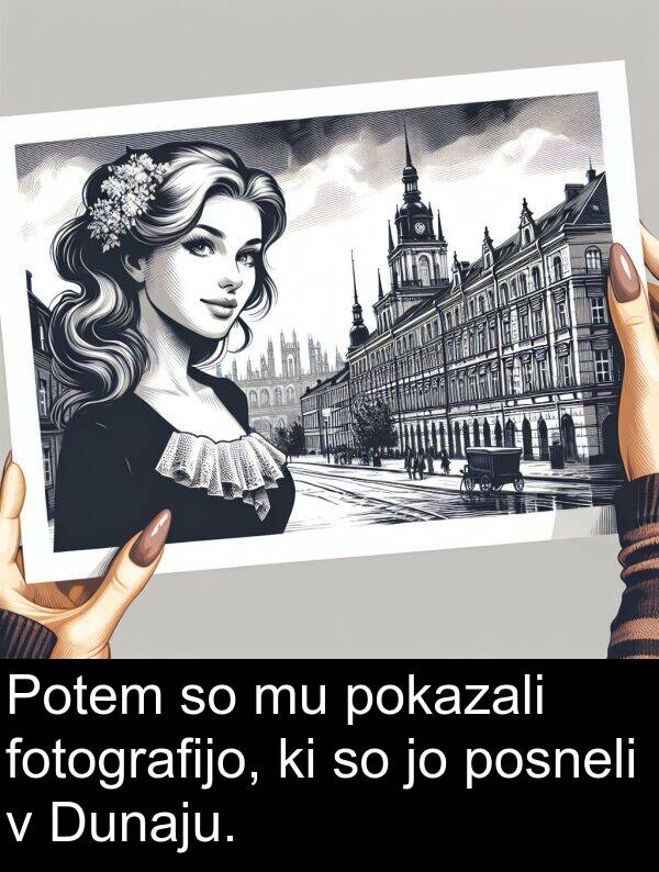 posneli: Potem so mu pokazali fotografijo, ki so jo posneli v Dunaju.