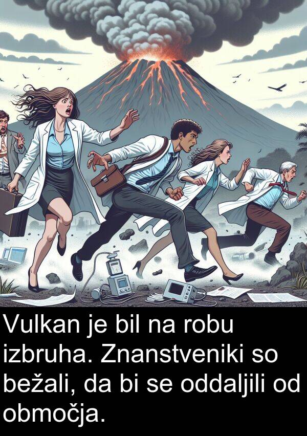 bežali: Vulkan je bil na robu izbruha. Znanstveniki so bežali, da bi se oddaljili od območja.