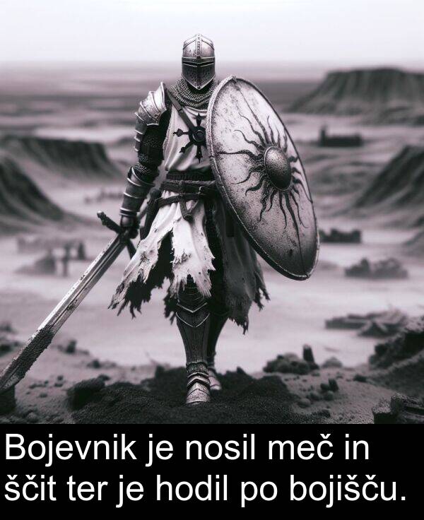 ščit: Bojevnik je nosil meč in ščit ter je hodil po bojišču.