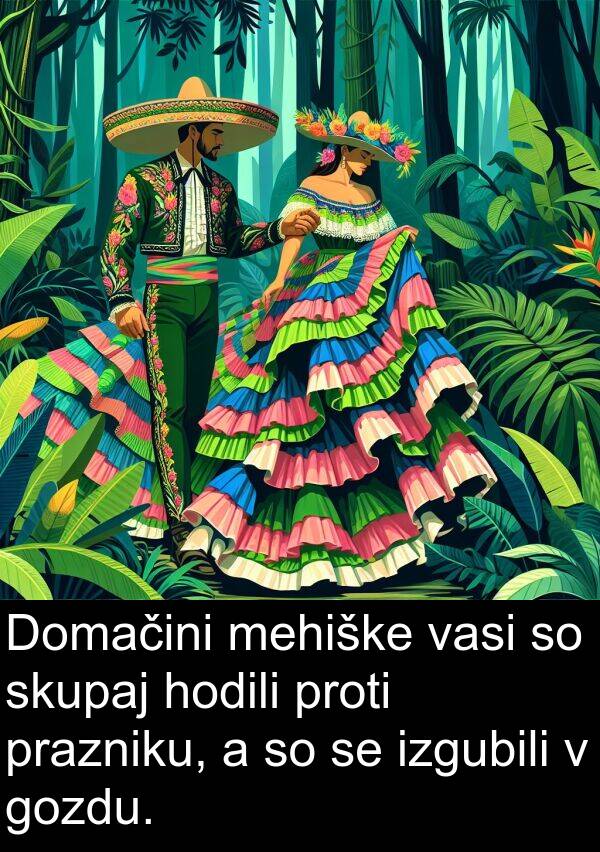 vasi: Domačini mehiške vasi so skupaj hodili proti prazniku, a so se izgubili v gozdu.