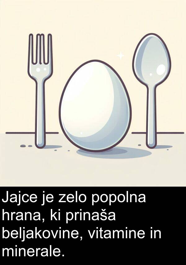 beljakovine: Jajce je zelo popolna hrana, ki prinaša beljakovine, vitamine in minerale.