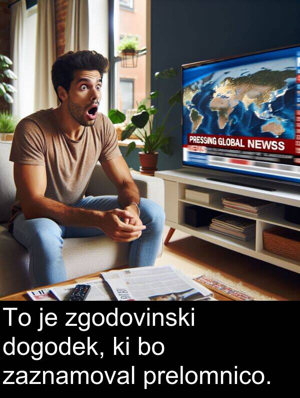 zaznamoval: To je zgodovinski dogodek, ki bo zaznamoval prelomnico.