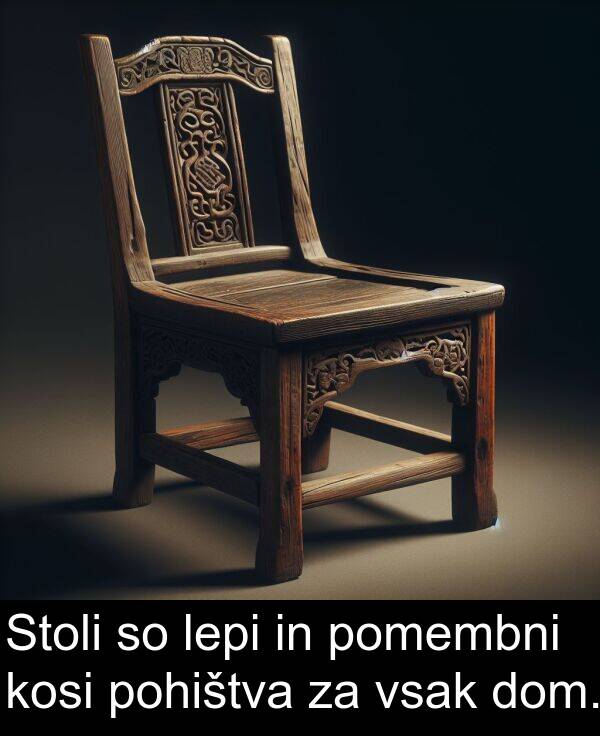 lepi: Stoli so lepi in pomembni kosi pohištva za vsak dom.
