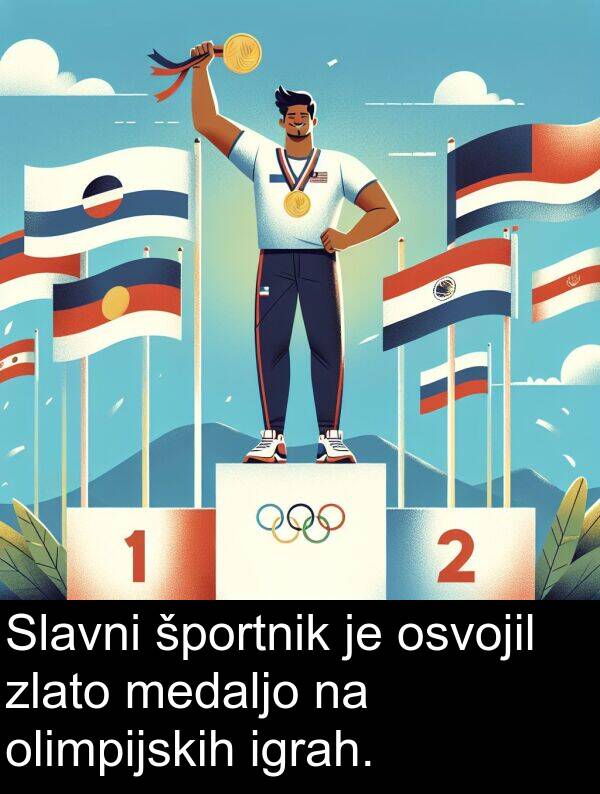 osvojil: Slavni športnik je osvojil zlato medaljo na olimpijskih igrah.