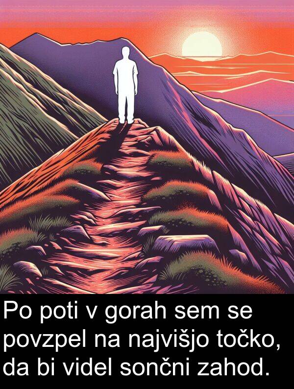 sončni: Po poti v gorah sem se povzpel na najvišjo točko, da bi videl sončni zahod.