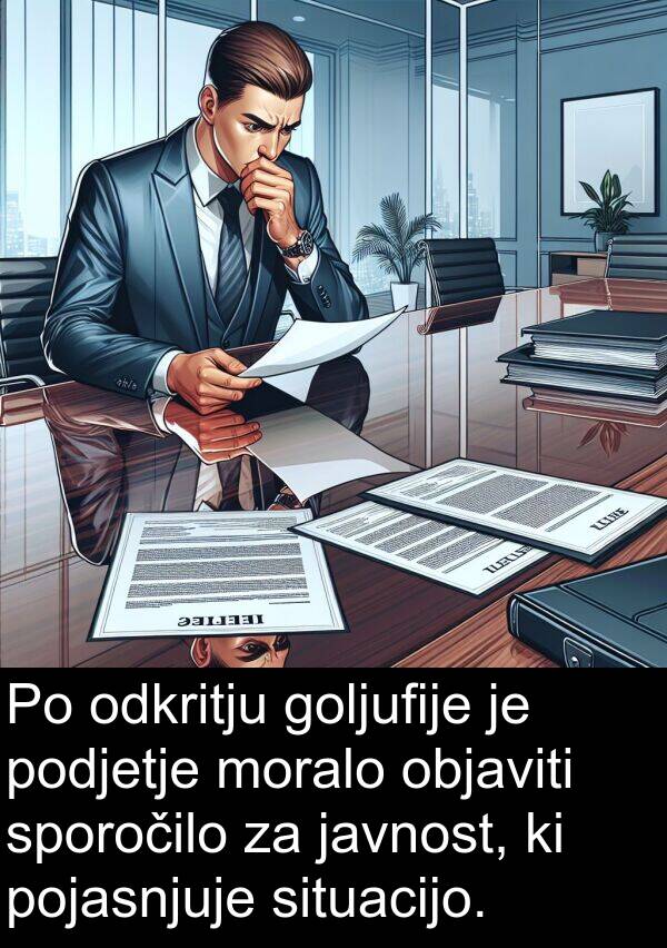 objaviti: Po odkritju goljufije je podjetje moralo objaviti sporočilo za javnost, ki pojasnjuje situacijo.