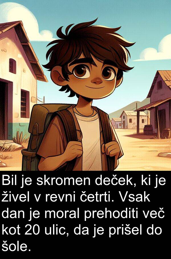 živel: Bil je skromen deček, ki je živel v revni četrti. Vsak dan je moral prehoditi več kot 20 ulic, da je prišel do šole.