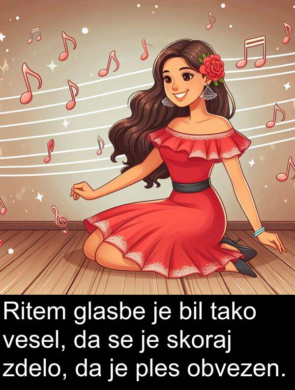 glasbe: Ritem glasbe je bil tako vesel, da se je skoraj zdelo, da je ples obvezen.