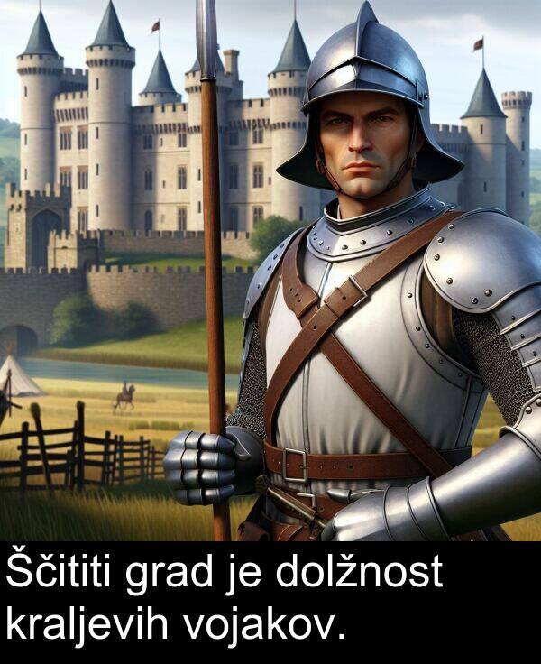 kraljevih: Ščititi grad je dolžnost kraljevih vojakov.
