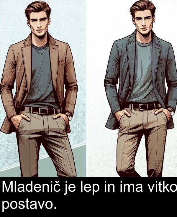 lep: Mladenič je lep in ima vitko postavo.