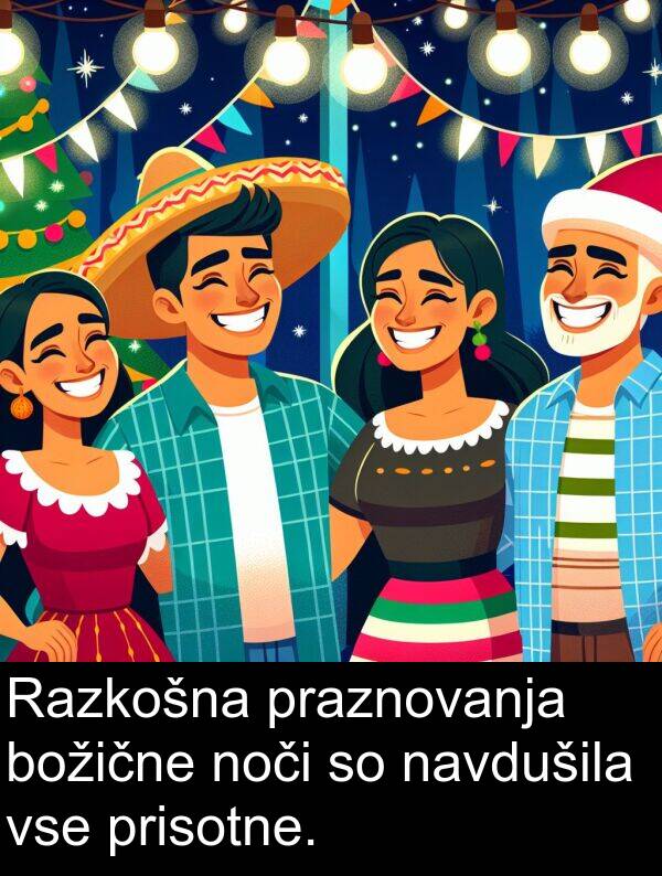 božične: Razkošna praznovanja božične noči so navdušila vse prisotne.