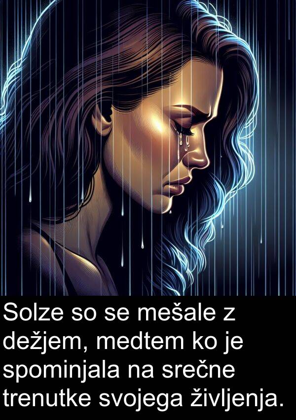 spominjala: Solze so se mešale z dežjem, medtem ko je spominjala na srečne trenutke svojega življenja.