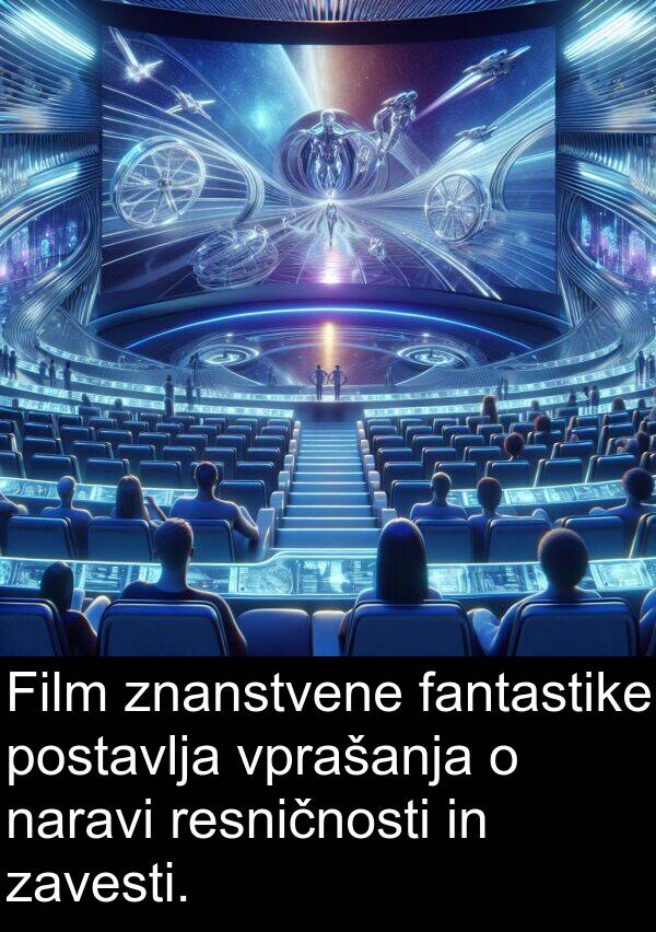 naravi: Film znanstvene fantastike postavlja vprašanja o naravi resničnosti in zavesti.