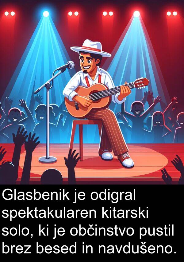 solo: Glasbenik je odigral spektakularen kitarski solo, ki je občinstvo pustil brez besed in navdušeno.