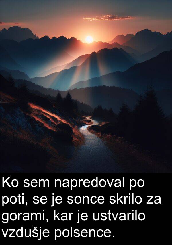 sonce: Ko sem napredoval po poti, se je sonce skrilo za gorami, kar je ustvarilo vzdušje polsence.