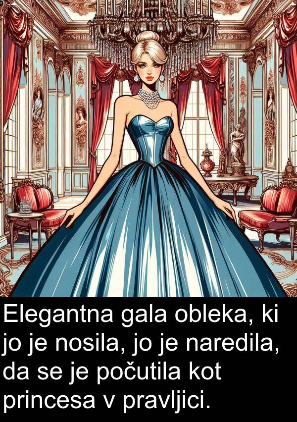 gala: Elegantna gala obleka, ki jo je nosila, jo je naredila, da se je počutila kot princesa v pravljici.