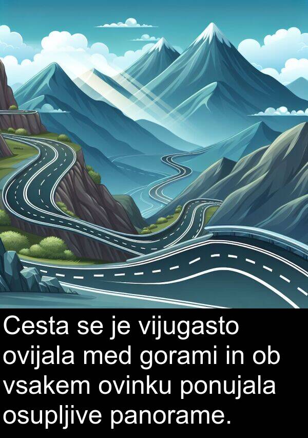panorame: Cesta se je vijugasto ovijala med gorami in ob vsakem ovinku ponujala osupljive panorame.
