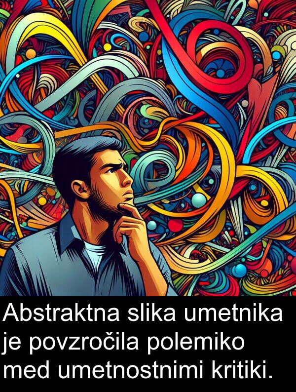 slika: Abstraktna slika umetnika je povzročila polemiko med umetnostnimi kritiki.