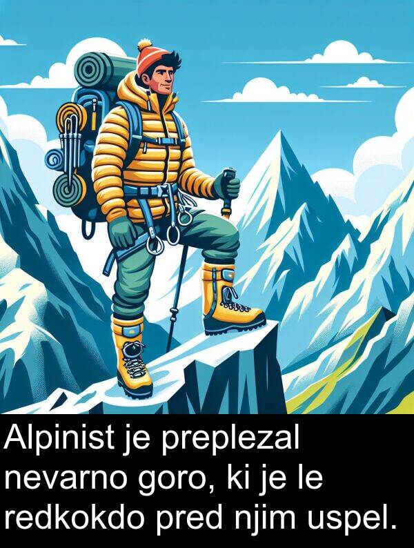 nevarno: Alpinist je preplezal nevarno goro, ki je le redkokdo pred njim uspel.