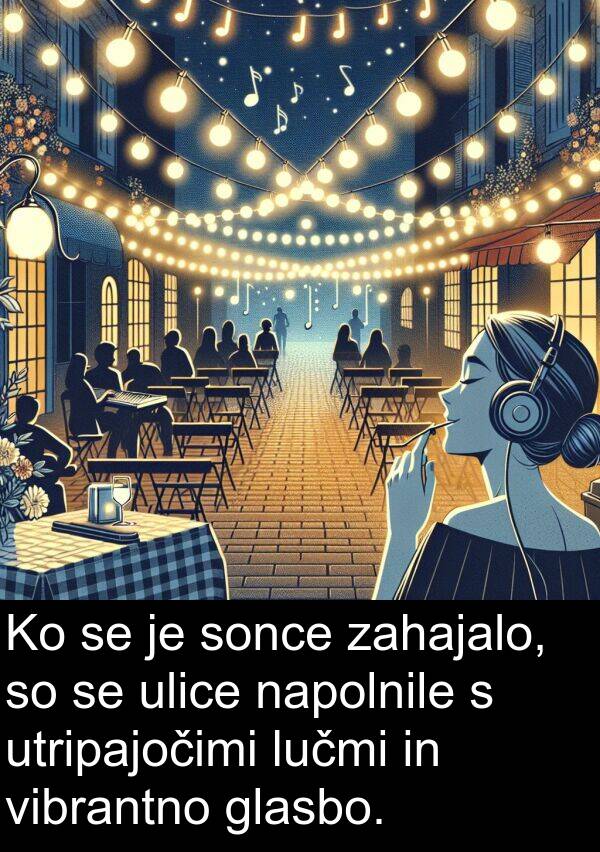 sonce: Ko se je sonce zahajalo, so se ulice napolnile s utripajočimi lučmi in vibrantno glasbo.