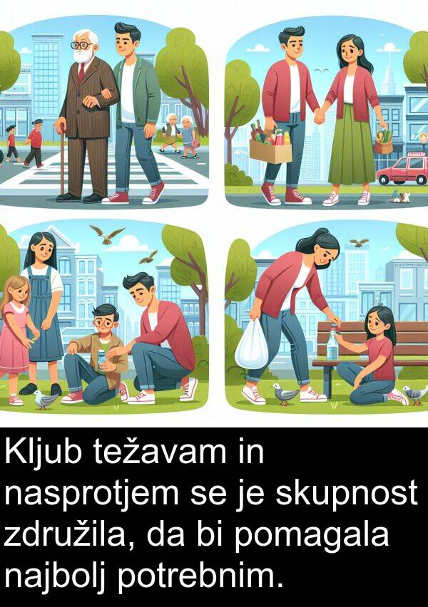 najbolj: Kljub težavam in nasprotjem se je skupnost združila, da bi pomagala najbolj potrebnim.