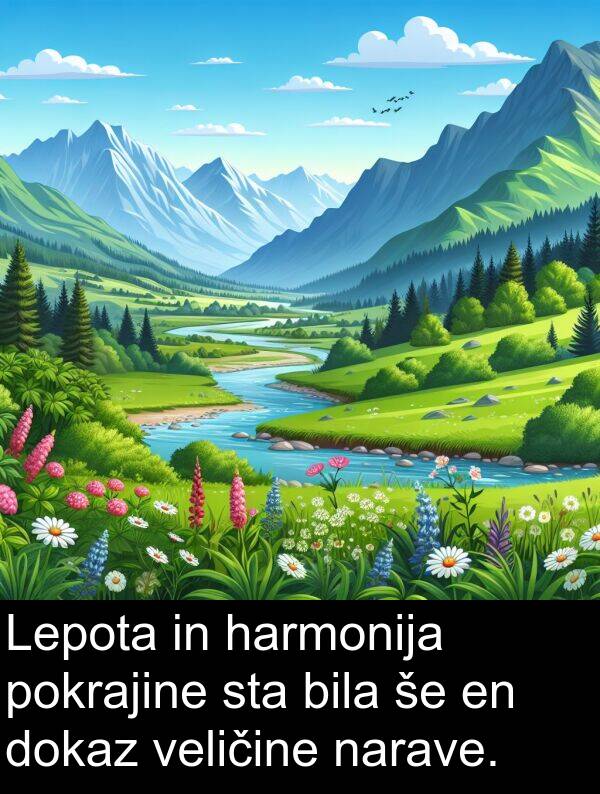 sta: Lepota in harmonija pokrajine sta bila še en dokaz veličine narave.