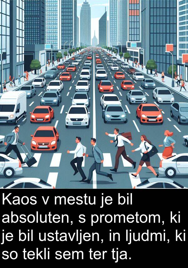 mestu: Kaos v mestu je bil absoluten, s prometom, ki je bil ustavljen, in ljudmi, ki so tekli sem ter tja.