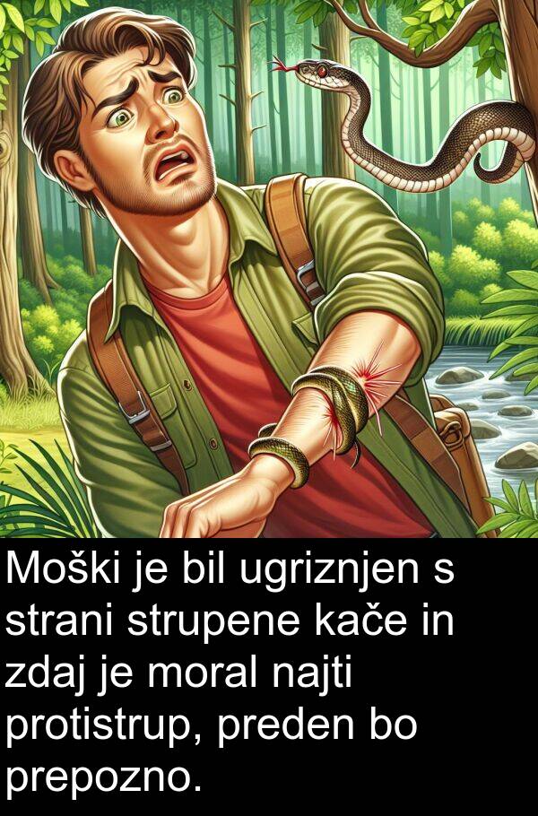 moral: Moški je bil ugriznjen s strani strupene kače in zdaj je moral najti protistrup, preden bo prepozno.