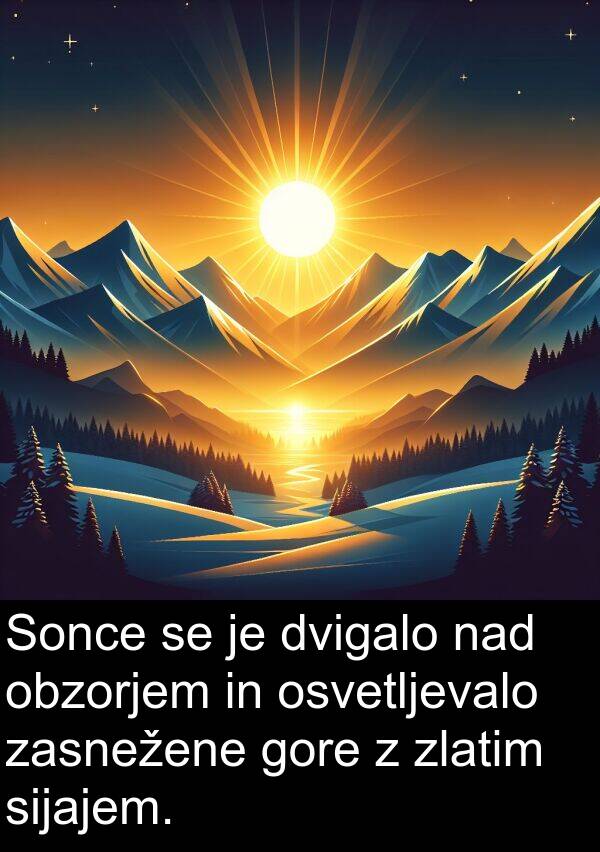 sijajem: Sonce se je dvigalo nad obzorjem in osvetljevalo zasnežene gore z zlatim sijajem.