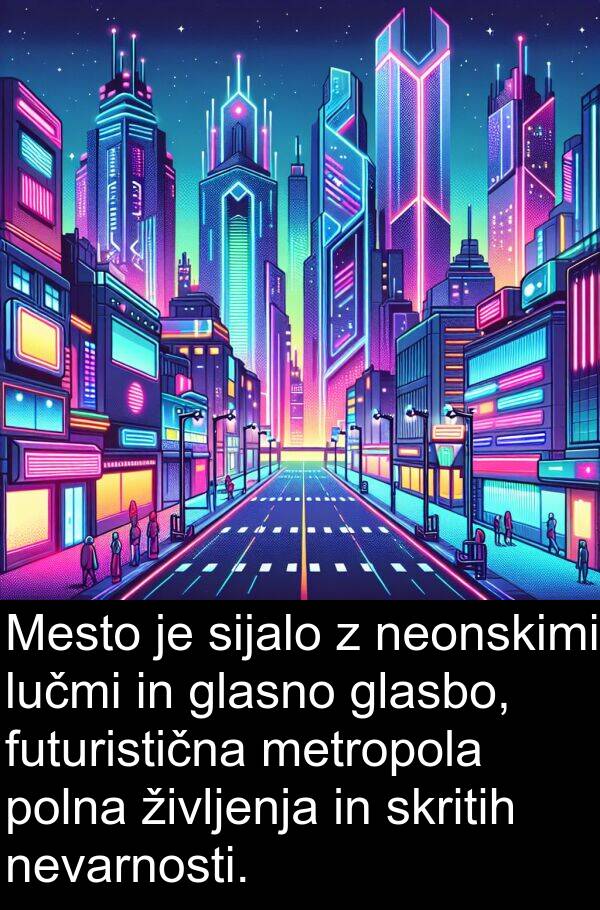 sijalo: Mesto je sijalo z neonskimi lučmi in glasno glasbo, futuristična metropola polna življenja in skritih nevarnosti.