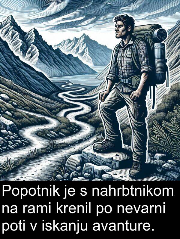 rami: Popotnik je s nahrbtnikom na rami krenil po nevarni poti v iskanju avanture.