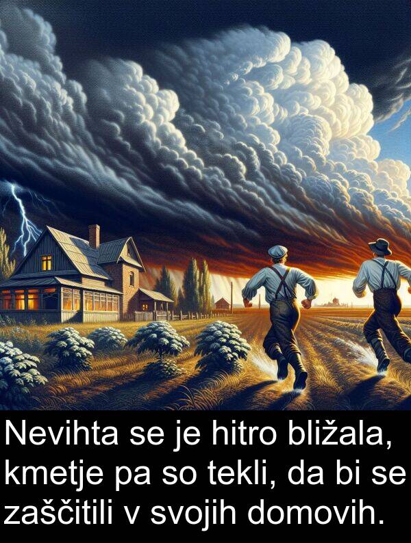 kmetje: Nevihta se je hitro bližala, kmetje pa so tekli, da bi se zaščitili v svojih domovih.