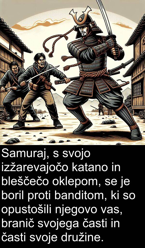 boril: Samuraj, s svojo izžarevajočo katano in bleščečo oklepom, se je boril proti banditom, ki so opustošili njegovo vas, branič svojega časti in časti svoje družine.