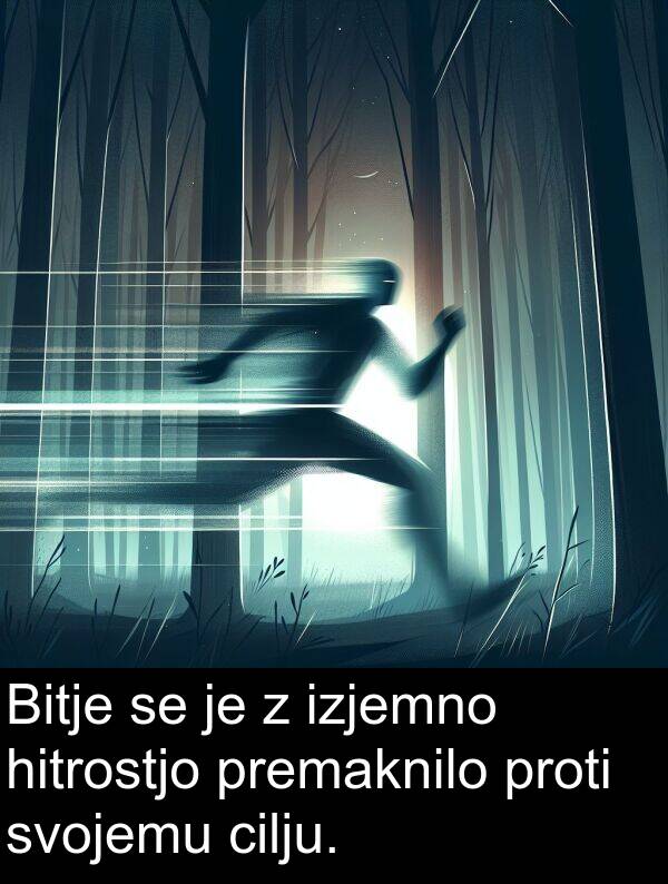 hitrostjo: Bitje se je z izjemno hitrostjo premaknilo proti svojemu cilju.