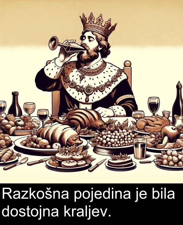 pojedina: Razkošna pojedina je bila dostojna kraljev.