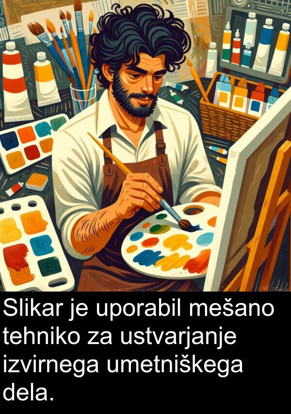 dela: Slikar je uporabil mešano tehniko za ustvarjanje izvirnega umetniškega dela.