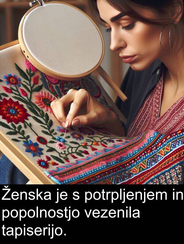 tapiserijo: Ženska je s potrpljenjem in popolnostjo vezenila tapiserijo.