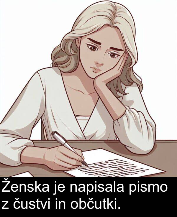 napisala: Ženska je napisala pismo z čustvi in občutki.