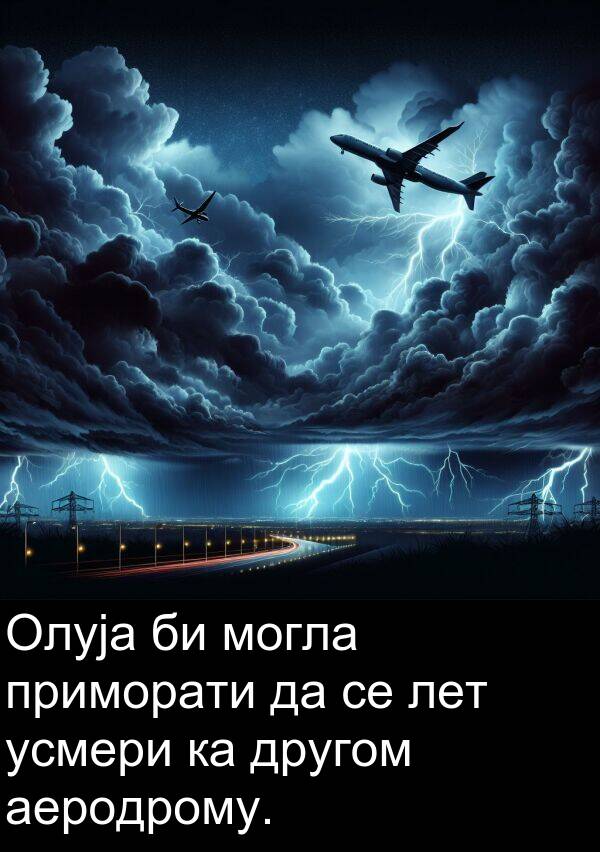 приморати: Олуја би могла приморати да се лет усмери ка другом аеродрому.